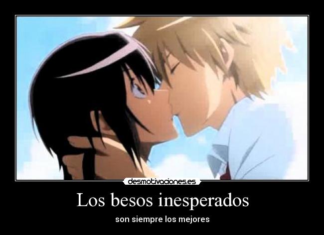 Los besos inesperados - son siempre los mejores