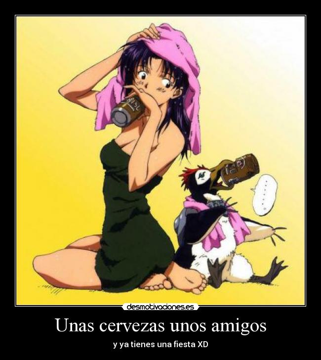 Unas cervezas unos amigos - y ya tienes una fiesta XD