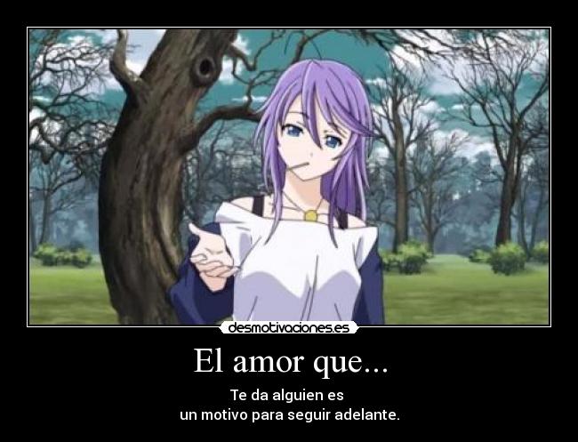 El amor que... -