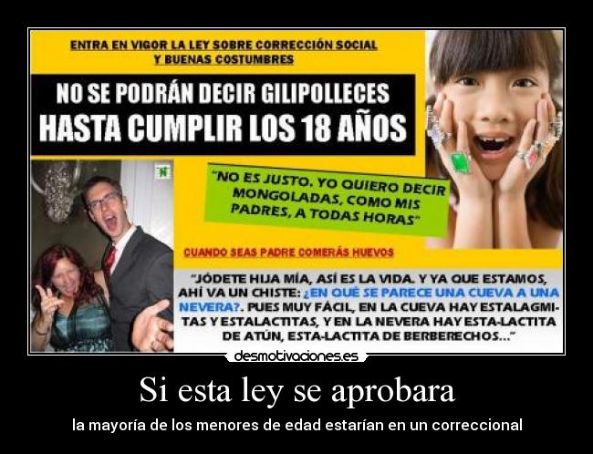 Si esta ley se aprobara - 