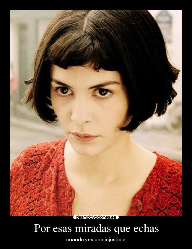 Por esas miradas que echas -