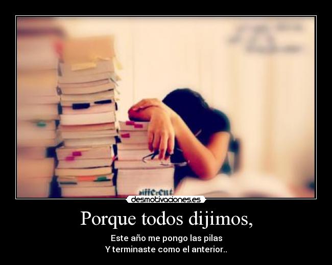 Porque todos dijimos, - 