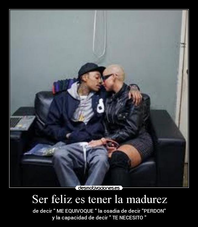 Ser feliz es tener la madurez -