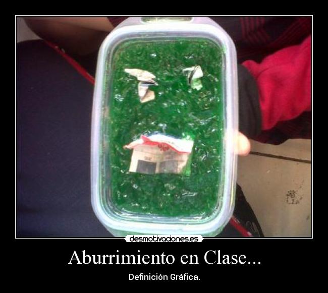 Aburrimiento en Clase... - Definición Gráfica.