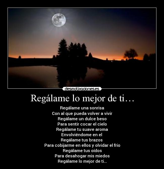 Regálame lo mejor de ti… - 