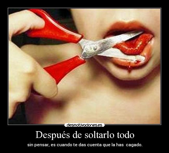 Después de soltarlo todo -