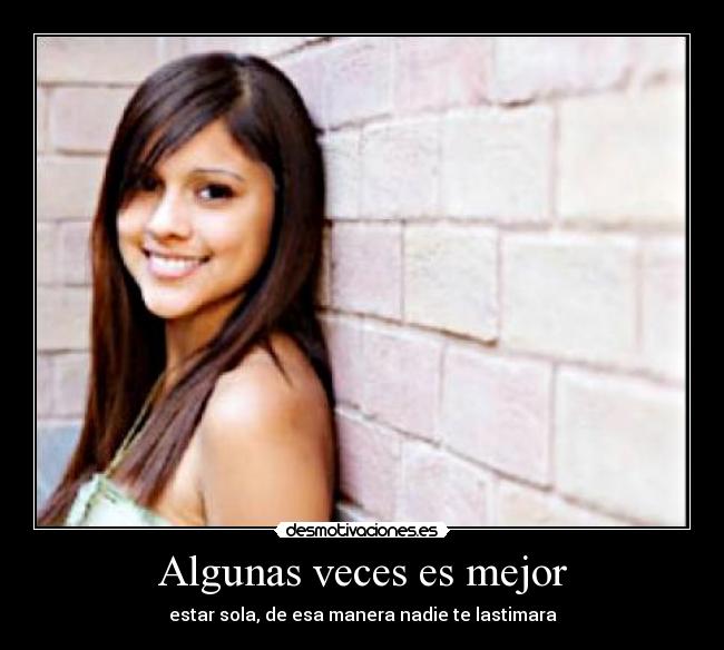 Algunas veces es mejor -