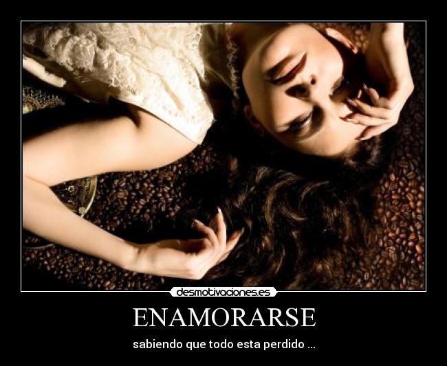 ENAMORARSE -