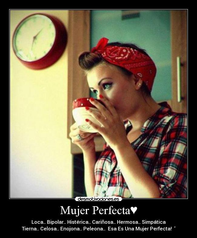Mujer Perfecta♥ -