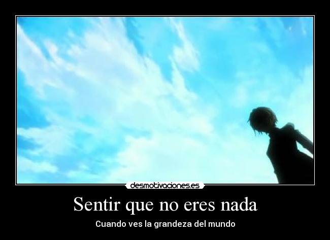 Sentir que no eres nada - 