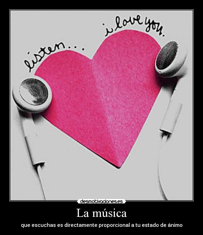 La música - que escuchas es directamente proporcional a tu estado de ánimo