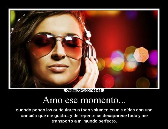 Amo ese momento... - 