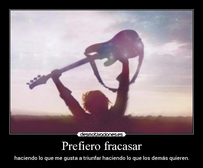 Prefiero fracasar - 