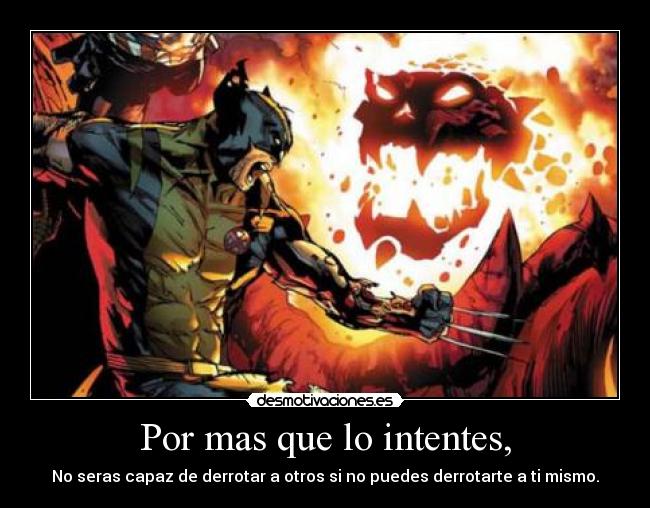 carteles efectolikot derrotar uno mismo antes que otros wolverine dormammu desmotivaciones