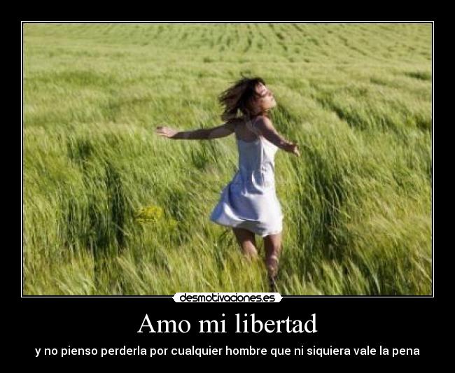 Amo mi libertad - 