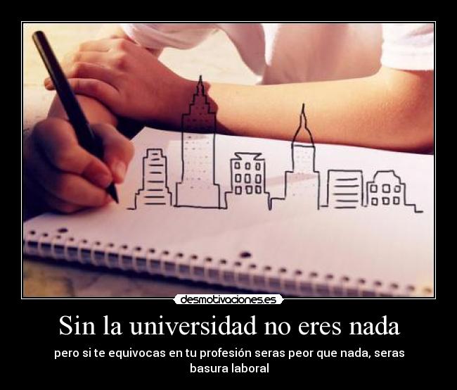 carteles basura universitaria desmotivaciones