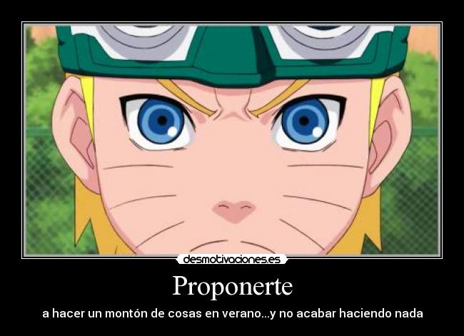 Proponerte - a hacer un montón de cosas en verano...y no acabar haciendo nada