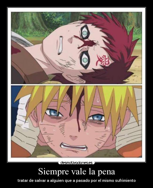 Siempre vale la pena - tratar de salvar a alguien que a pasado por el mismo sufrimiento