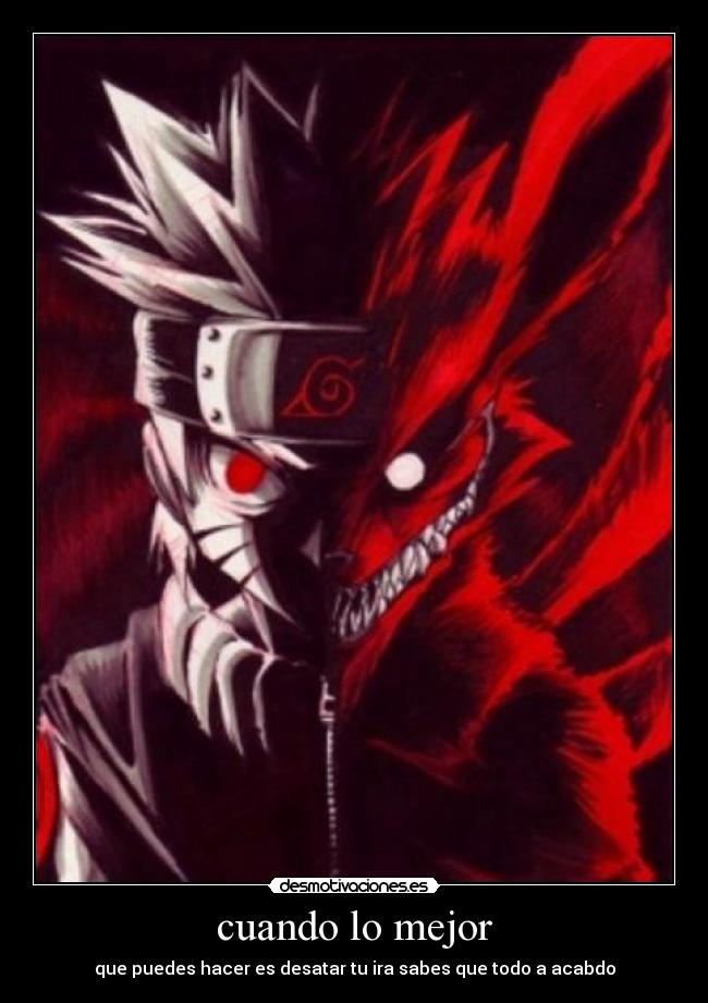 cuando lo mejor - que puedes hacer es desatar tu ira sabes que todo a acabdo