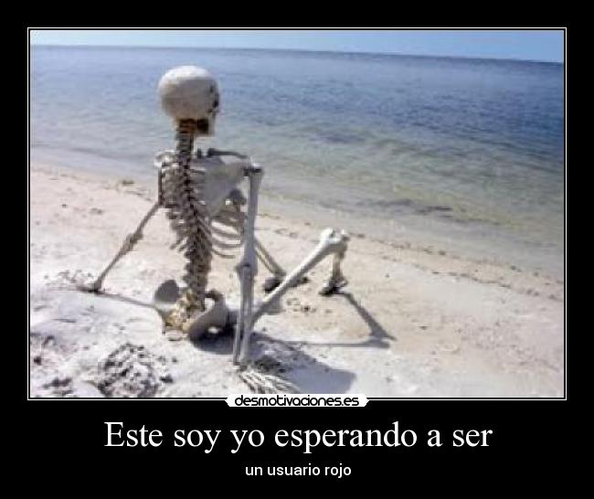 Este soy yo esperando a ser -