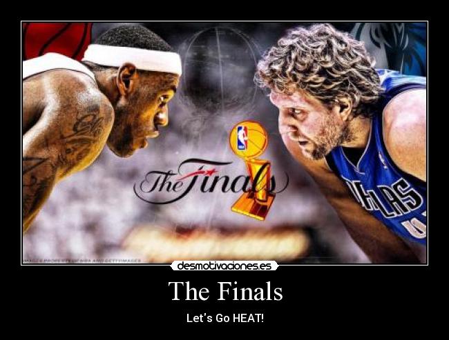 The Finals - Lets Go HEAT!