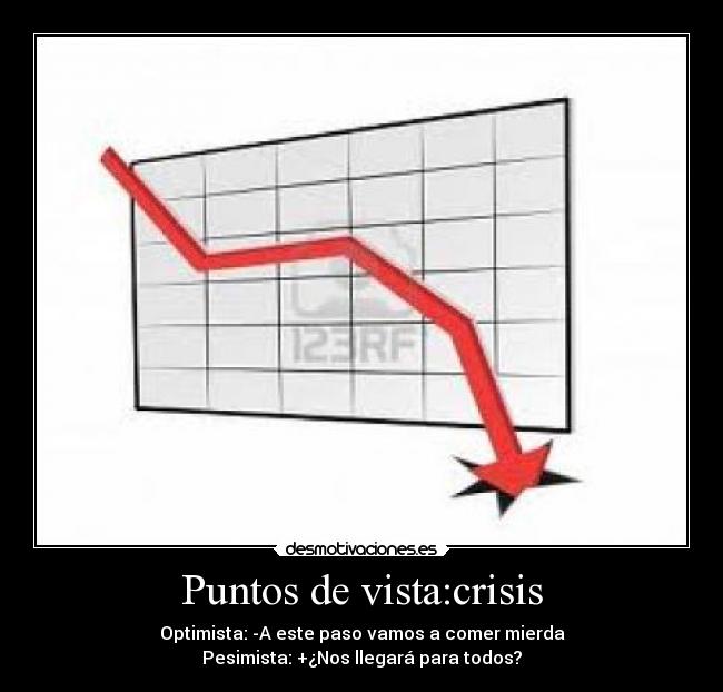 Puntos de vista:crisis - 