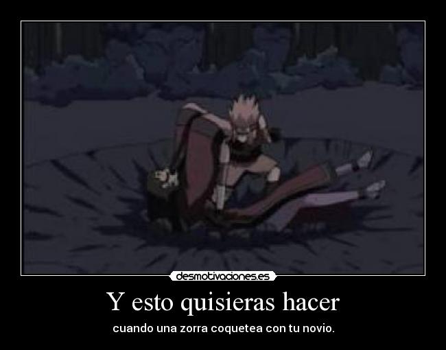 Y esto quisieras hacer - cuando una zorra coquetea con tu novio.