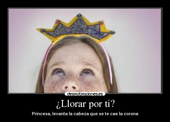 ¿Llorar por ti? - 