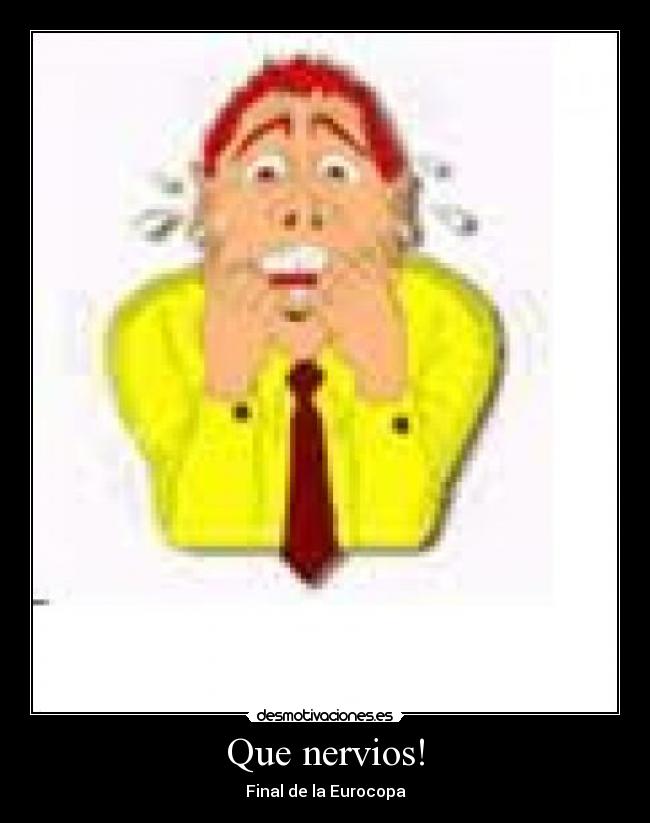 Que nervios! - Final de la Eurocopa
