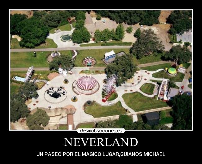 NEVERLAND - UN PASEO POR EL MAGICO LUGAR,GUIANOS MICHAEL.