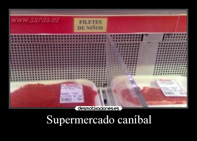 Supermercado caníbal -
