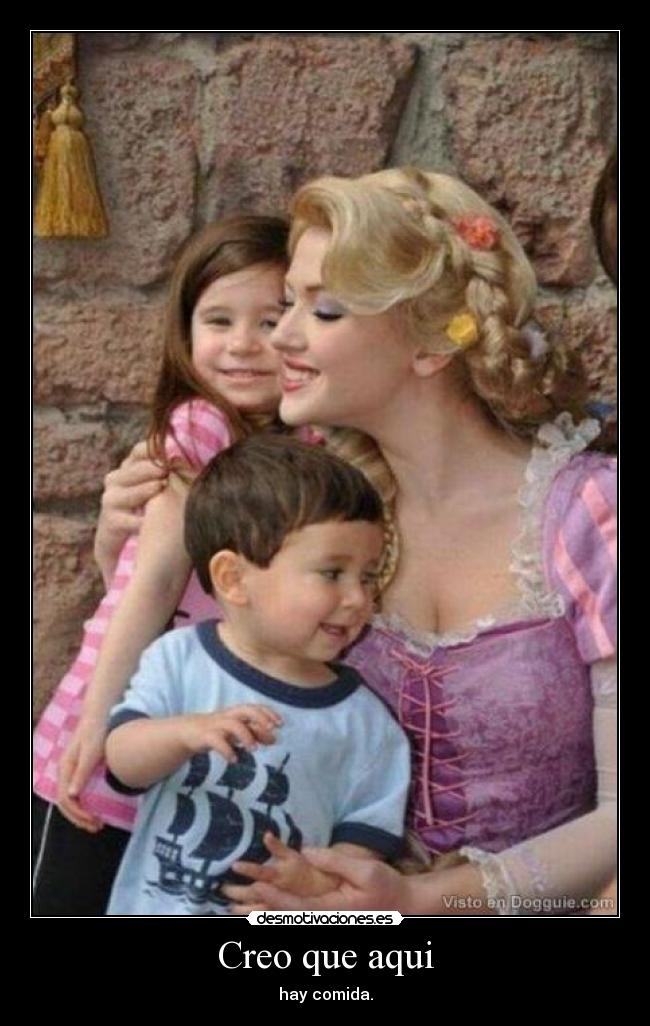 Creo que aqui - hay comida.