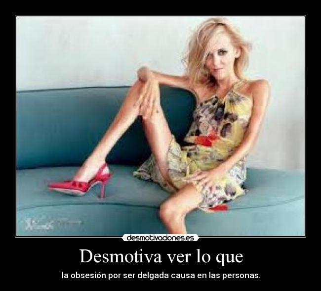 carteles bulimia anorexia delgadas mujeres modelos desmotivaciones