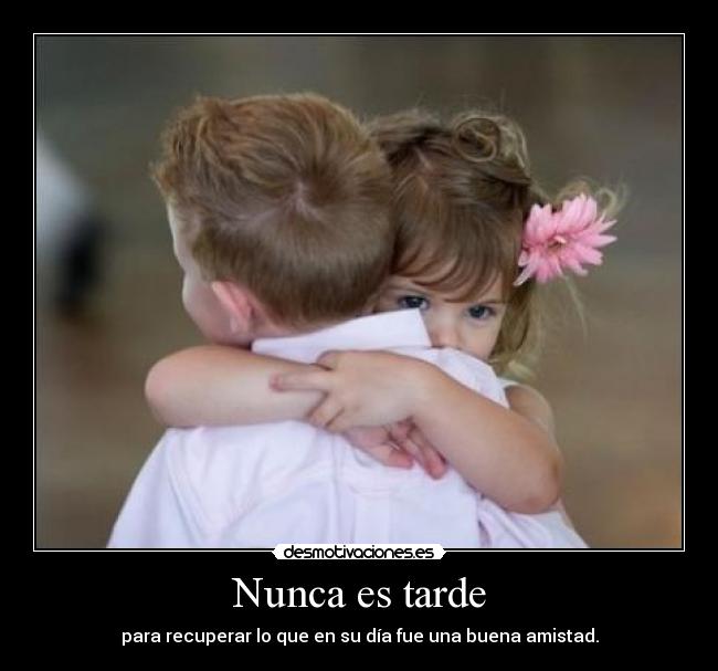 Nunca es tarde - 