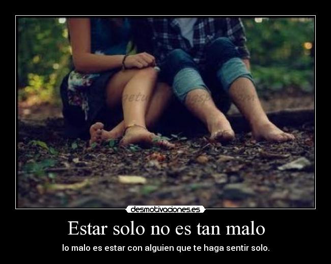 Estar solo no es tan malo - 