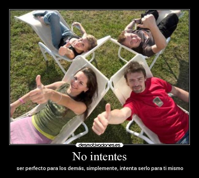 No intentes -