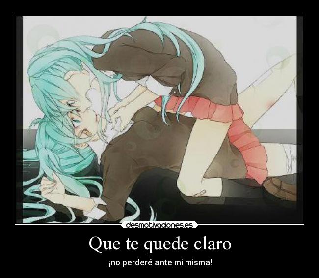 Que te quede claro -