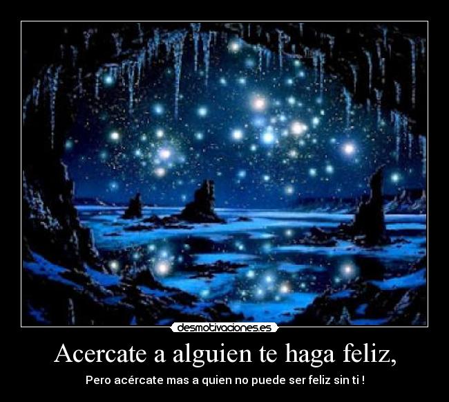 carteles acercate alguien que haga desmotivaciones