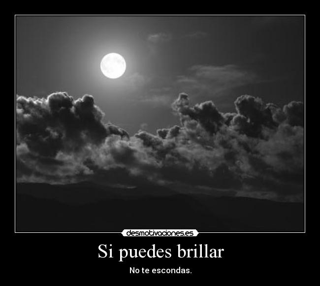 Si puedes brillar - 