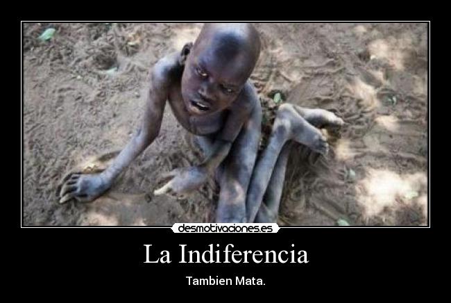 La Indiferencia -