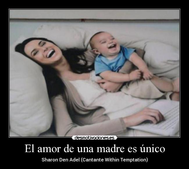 El amor de una madre es único - Sharon Den Adel (Cantante Within Temptation)