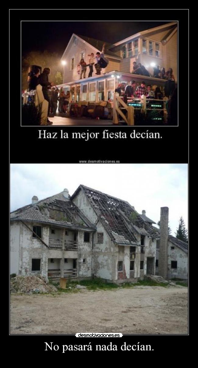 No pasará nada decían. - 
