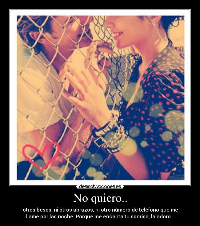 No quiero.. -