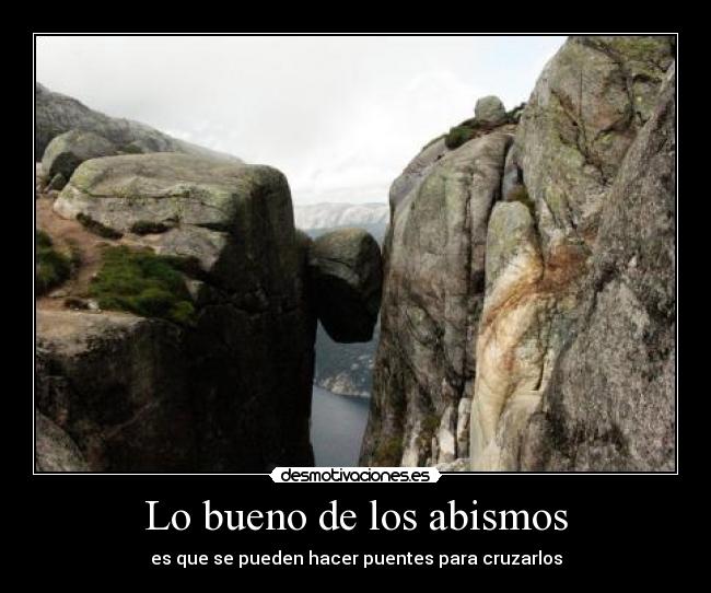 carteles puentes abirmos cruzar desmotivaciones