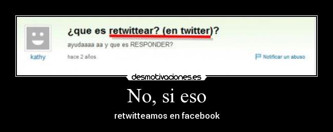 No, si eso - retwitteamos en facebook