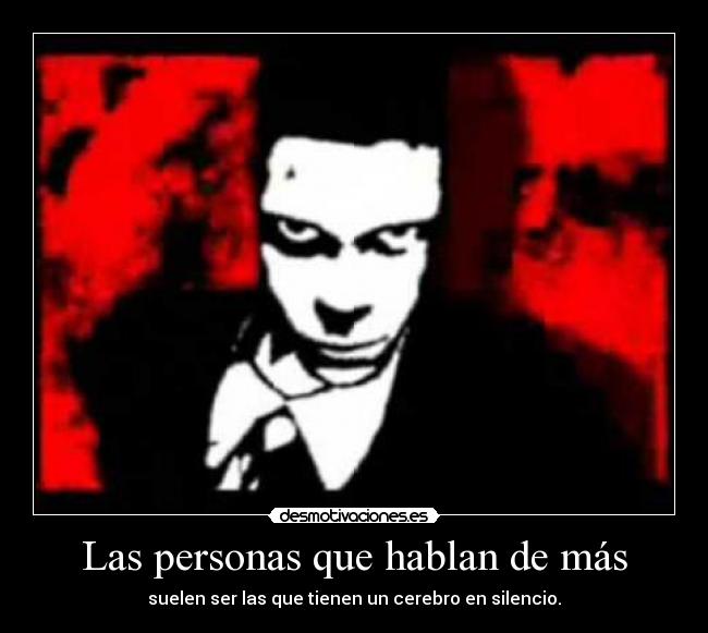 Las personas que hablan de más -