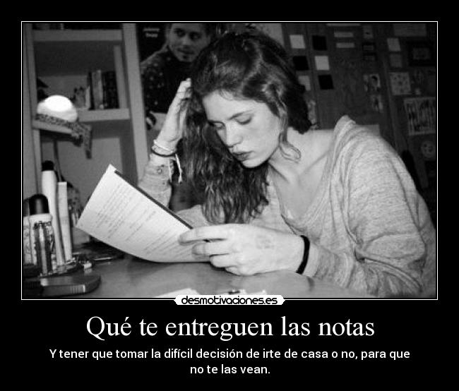 Qué te entreguen las notas - 