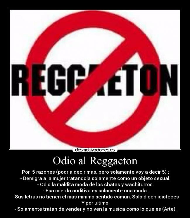 Odio al Reggaeton -