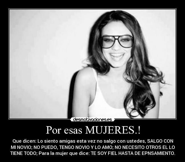 Por esas MUJERES.! - 