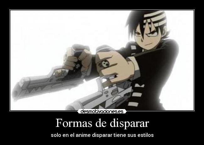 Formas de disparar - 